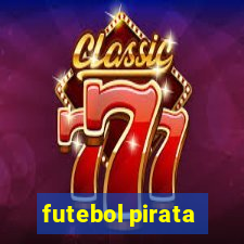 futebol pirata